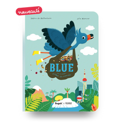 Blue, en mission autour du monde (5+)