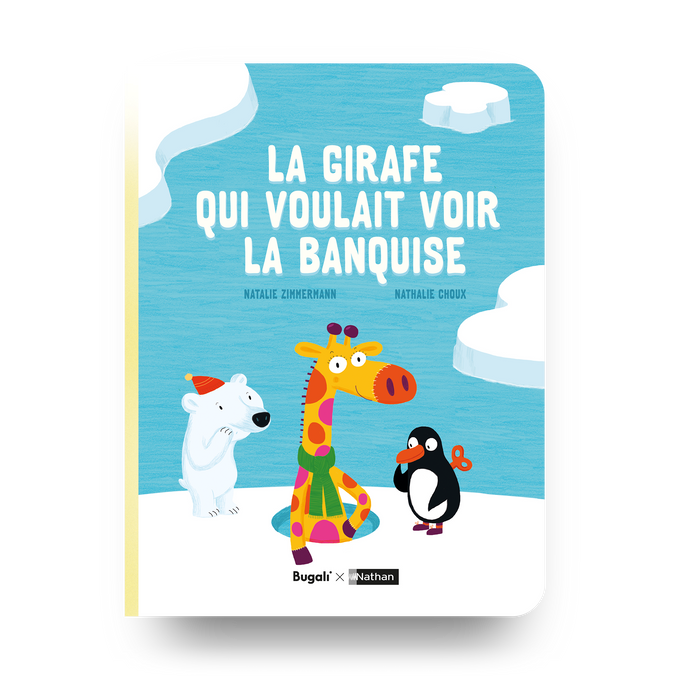 La Girafe qui voulait voir la banquise (5+)