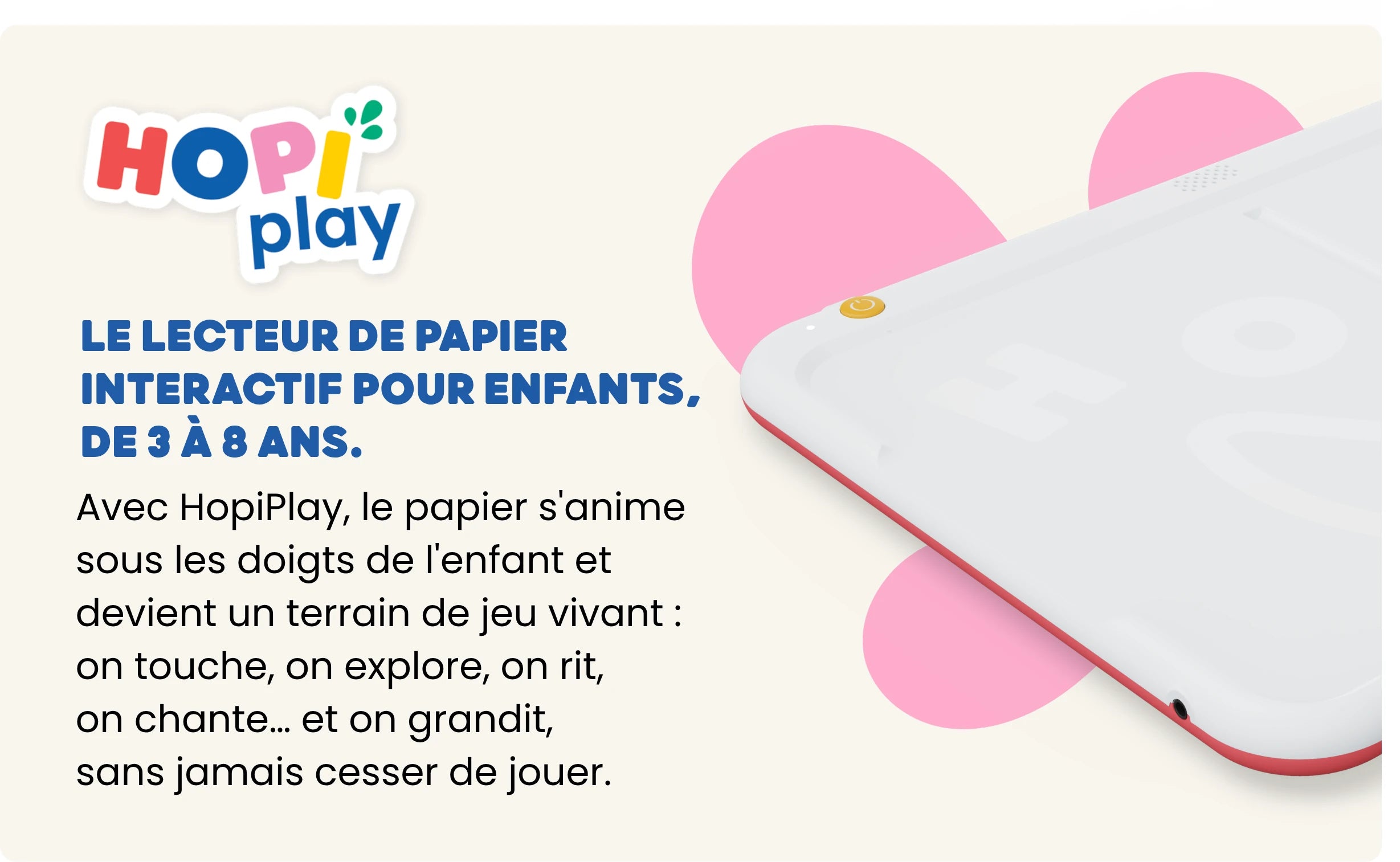 HopiPlay, le lecteur de papier interactif pour enfants de 3 à 8 ans.